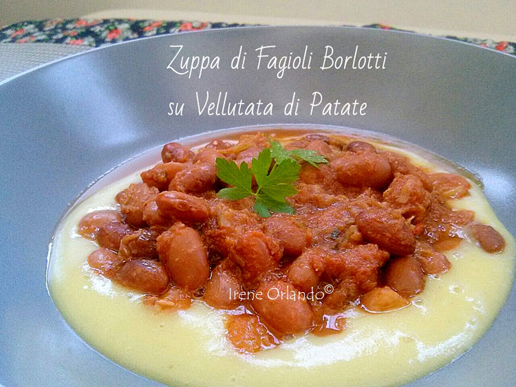 Ricetta della Zuppa di Fagioli con Vellutata di Patate Desirèe