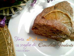 Torta all'Arancia e Cioccolato Fondente - Senza Zucchero